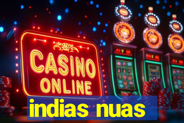 indias nuas